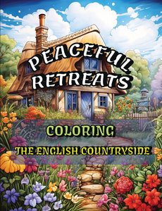 Peaceful Retreats: Coloring the English Countryside – A Journey to Serenity