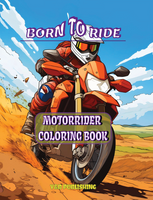 Born to Ride: Motorrider Coloring Book