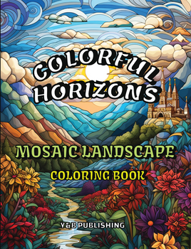 Colorful Horizons: Mosaic Landscape Coloring Book