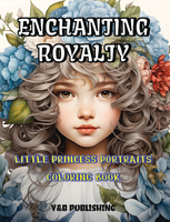 Enchanting Royalty: Little Princess Portraits Coloring Book