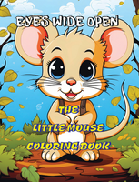 Eyes Wide Open: The Little Mouse Coloring Book