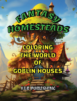 Fantasy Homesteads: Coloring the World of Goblin Houses