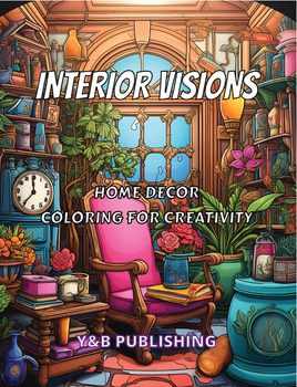 Interior Visions: Home Decor Coloring for Creativity