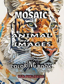 Mosaic Animal Images Coloring Book