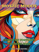 Mosaic Moods: Geometric Portraits Coloring Book